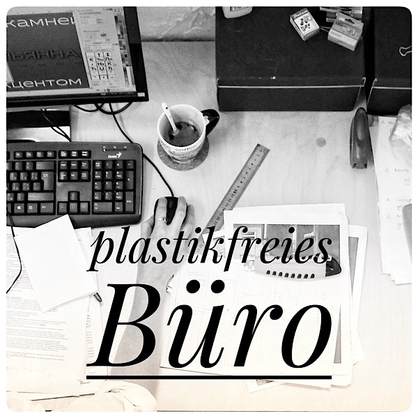 Generation-Plastik.de: plastikfreies Büro
